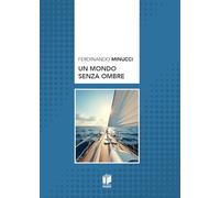 Un mondo senza ombre