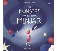 UN MONSTRE NO EM DEIXA MENJAR
