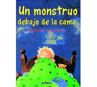 Un monstruo debajo de la cama (Más cuentos)
