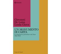Un monumento di carta. La Segreteria particolare del Duce 1922-1943 (Campi del sapere)