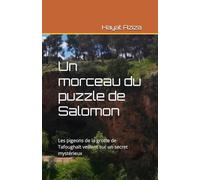 Un morceau du puzzle de Salomon: Les pigeons de la grotte de Tafoughalt veillent sur un secret mystérieux