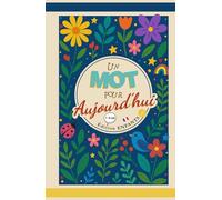 Un Mot pour Aujourd'hui: Édition Enfants (7-12ans) - Vol.4