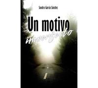 Un motivo imperfecto (Imperfecto: ¿Qué pasó aquel día?)