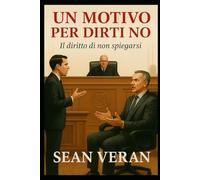 “UN MOTIVO PER DIRTI NO”: Il Diritto Di Non Spiegarsi ("Confessioni Letterarie")