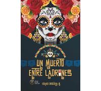 Un Muerto Entre Ladrones