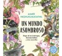 Un Mundo Asombroso (audiolibro)