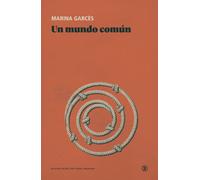 Un mundo común. Nueva edición | Marina Garcés