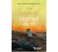 Un Mundo Dentro De Ti