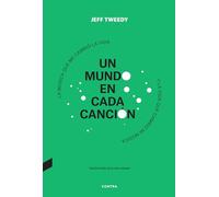 Un mundo en cada canción: La música que me cambió la vida y la vida que cambió mi música (CONTRA)
