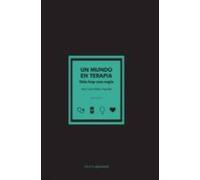 Un Mundo En Terapia: Solo Hay Una Regla