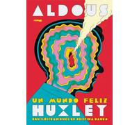 Un mundo feliz (ALBUMES ILUSTRADOS)