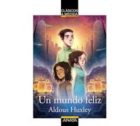 Un mundo feliz (CLÁSICOS - Clásicos a Medida)