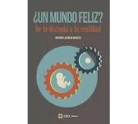 ¿Un mundo feliz? De la distopía a la realidad: 4 (Instituto de Humanidades Ángel Ayala)