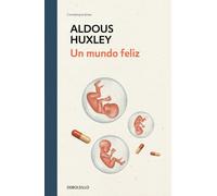 Un mundo feliz (edición especial en tapa dura) (Best Seller | Ediciones Conmemorativas)