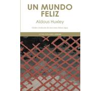 Un mundo feliz (Letras Populares) de Huxley, Aldous (2013) Tapa blanda
