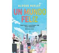 Un mundo feliz ·Novela Gráfica· | Aldous Huxley, Fred Fordham