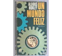 UN MUNDO FELIZ. Novela. Traducción de Ramón Hernádez