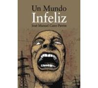 Un mundo infeliz