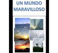UN MUNDO MARAVILLOSO