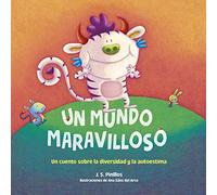 Un mundo maravilloso. Cartón: Un cuento sobre la diversidad y la autoestima. Ilustraciones de Ana Sáez del Arco (Libros para regalar)
