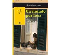 Un mundo por leer: Educación, adolescentes y literatura: 12 (Rosa Sensat)