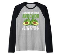 Un Mundo sin Aguacate no es un Mundo en el Que quiera Vivir Camiseta Manga Raglan