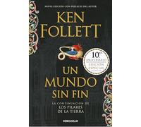 Un mundo sin fin (Saga Los pilares de la Tierra 2)