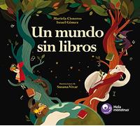 Un mundo sin libros (SIN COLECCION)