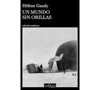 Un mundo sin orillas (Andanzas)