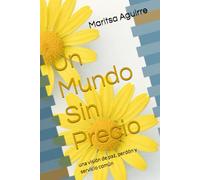 Un Mundo Sin Precio: una visión de paz, perdón y servicio común
