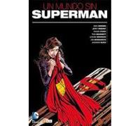 Un Mundo Sin Superman (grandes Novelas Gráficas De Dc)