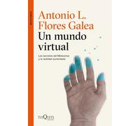 Un mundo virtual | Antonio Luis Flores Galea