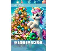 UN NADAL PER RECORDAR: Els Quatre Guardians (Llibres Juvenils)