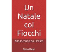 Un Natale coi Fiocchi: Alla locanda da Oreste