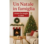 Un Natale in famiglia: creare la magia a casa: 4 (NEW HORIZONS CHRISTMAS)
