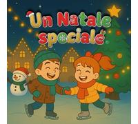 Un Natale speciale: Avventura illustrata, libri da colorare per bambini dai 5 ai 10 anni