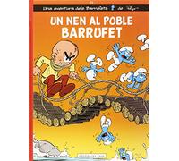 Un Nen Al Poble Barrufet: 25 (Les aventures dels Barrufets)