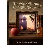 Un Niño Bueno, Un Niño Especial