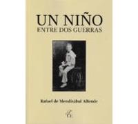 Un Niño Entre Dos Guerras