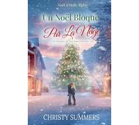 Un Noël Bloqué Par La Neige: Une Romance de Noël Dans Une Petite Ville (Noël à Holly Ridge)