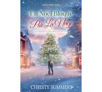 Un Noël Bloqué Par La Neige: Une Romance de Noël Dans Une Petite Ville (Noël à Holly Ridge)