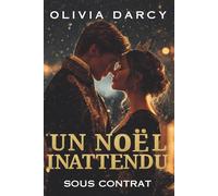 Un Noël Inattendu (Sous Contrat): Comédie Romantique Spicy dans un Palais: 3 (Un Noël sous contrat : Romance à Manhattan)