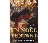 Un Noël Tentant (Sous Contrat): Nounou par désespoir. Romance adulte Patron-Employée Spicy (Un Noël sous contrat : Romance à Manhattan)