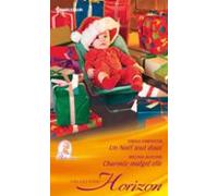 Un Noël Tout Doux - Charmée Malgré Elle (ebook)