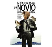 Un novio para mamá y otros relatos (El libro de bolsillo - Bibliotecas de autor - Biblioteca Durrell)
