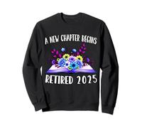 Un Nuevo capítulo Comienza la jubilación jubilada de Libros Florales de 2025 Sudadera