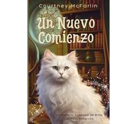 Un Nuevo Comienzo: Un Misterio Acogedor de Millie, la Gata Milagrosa #1