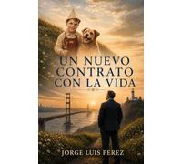 Un nuevo contrato con la vida: Memorias de fe, redención y el camino de regreso a casa