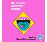 Un Nuevo Contrato Sexual (audiolibro)