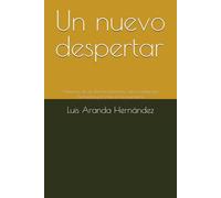 Un nuevo despertar: Memorias de un docente, reflexiones sobre pedagogía humanista y el valor de la enseñanza
